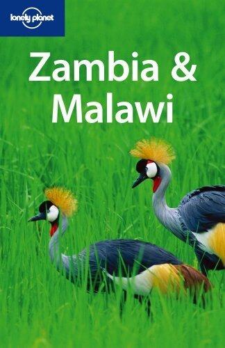 Zambia and Malawi (Lonely Planet Multi-Country Guides)