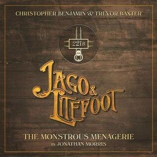Jago & Litefoot: The Monstrous Menagerie