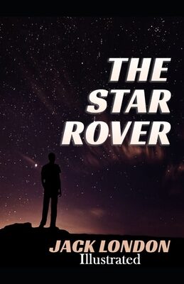 The Star Rover Illustrated