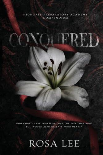 Conquered: A Dark Forced Proximity Academy Romance