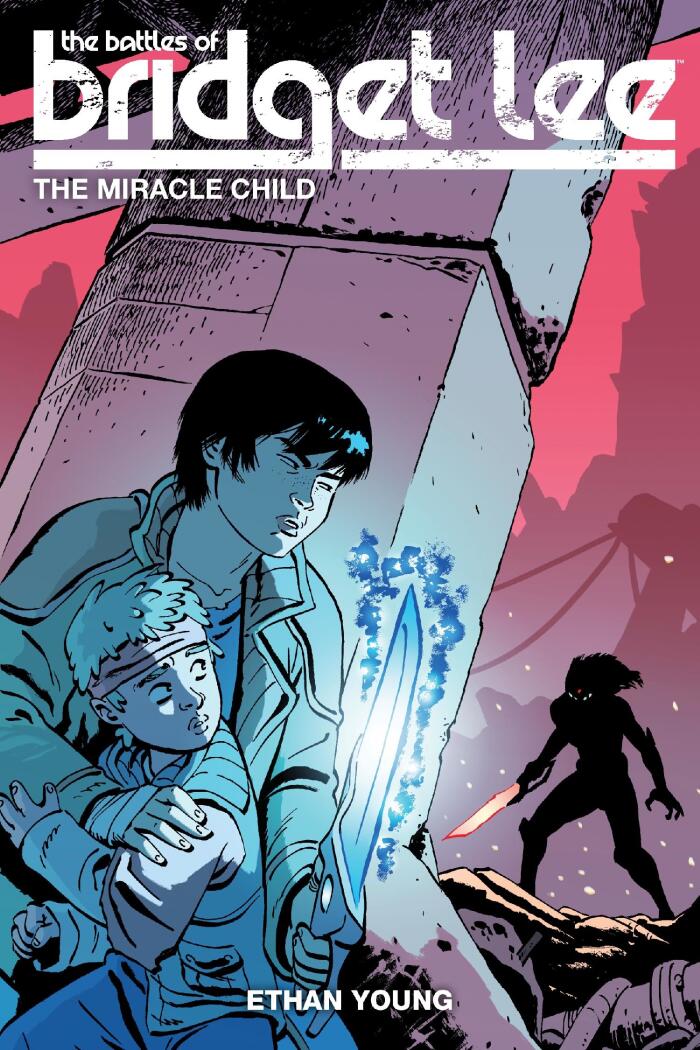 The Battles of Bridget Lee Volume 2: The Miracle Child
