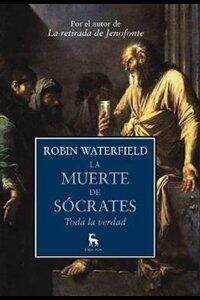 La muerte de Sócrates: Toda la verdad