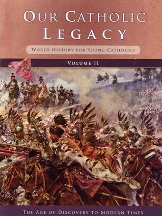 Our Catholic Legacy Vol. 2