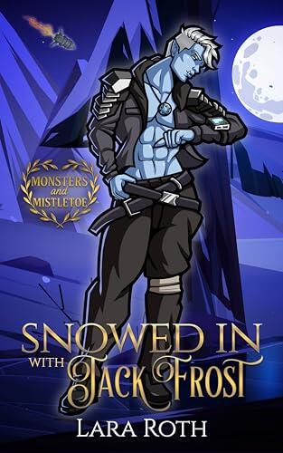Snowed In With Jack Frost: A Small Town Christmas Romance