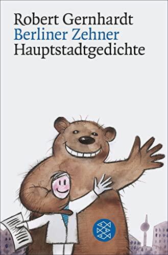 Berliner Zehner: Hauptstadtgedichte (Fischer Klassik Plus)