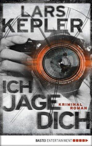 Ich jage dich