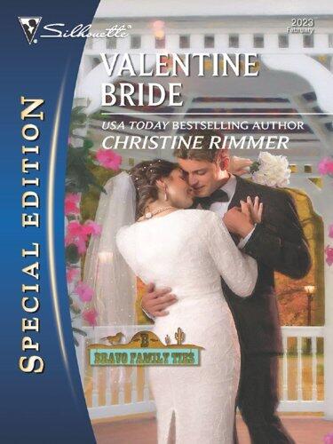 Valentine Bride (Bravo Family Ties, Book 27)