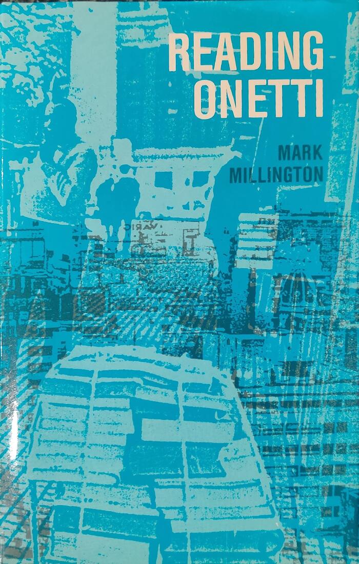 Reading Onetti: Language Narrative and the Subject
