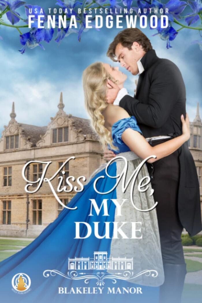 Kiss Me, My Duke