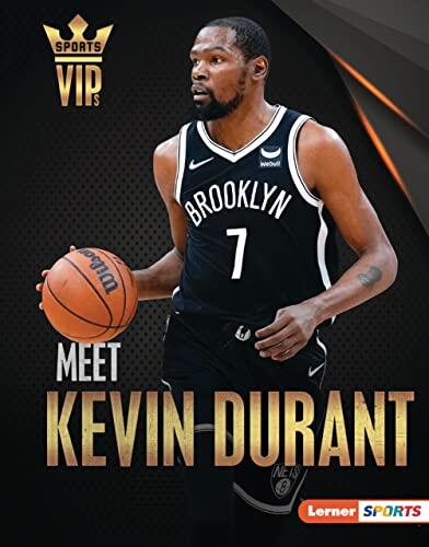 Meet Kevin Durant: Brooklyn Nets Superstar (Sports VIPs