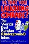 Is That You Laughing Comrade? the World's Best Russian