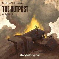 The Outpost: Episode 9
