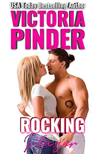 Rocking Player: Single Mom Second Chance Romance