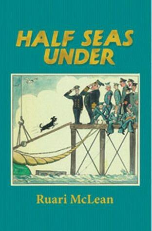 Half Seas Under: Seaman, Submariner, Canoeist