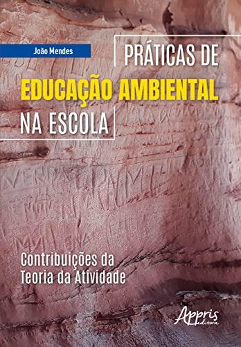 PRÁTICAS DE EDUCAÇÃO AMBIENTAL NA ESCOLA