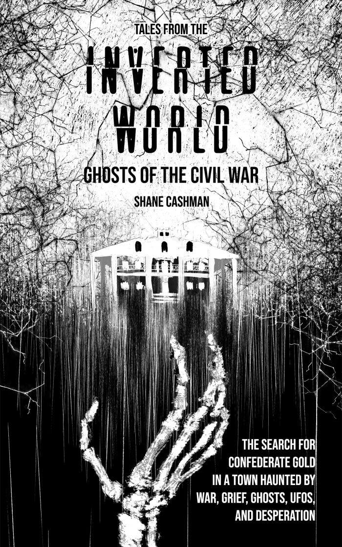 Tales From the Inverted World: Ghosts of the Civil War