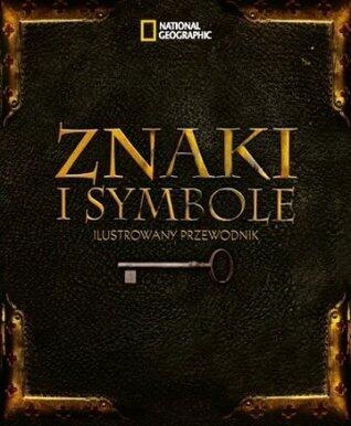 Znaki i symbole. Ilustrowany przewodnik.