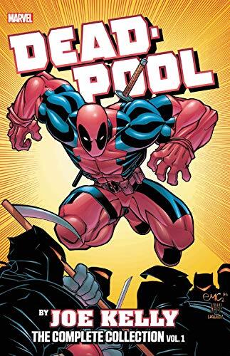 Deadpool by Joe Kelly: The Complete Collection