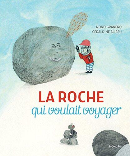 LA ROCHE QUI VOULAIT VOYAGER