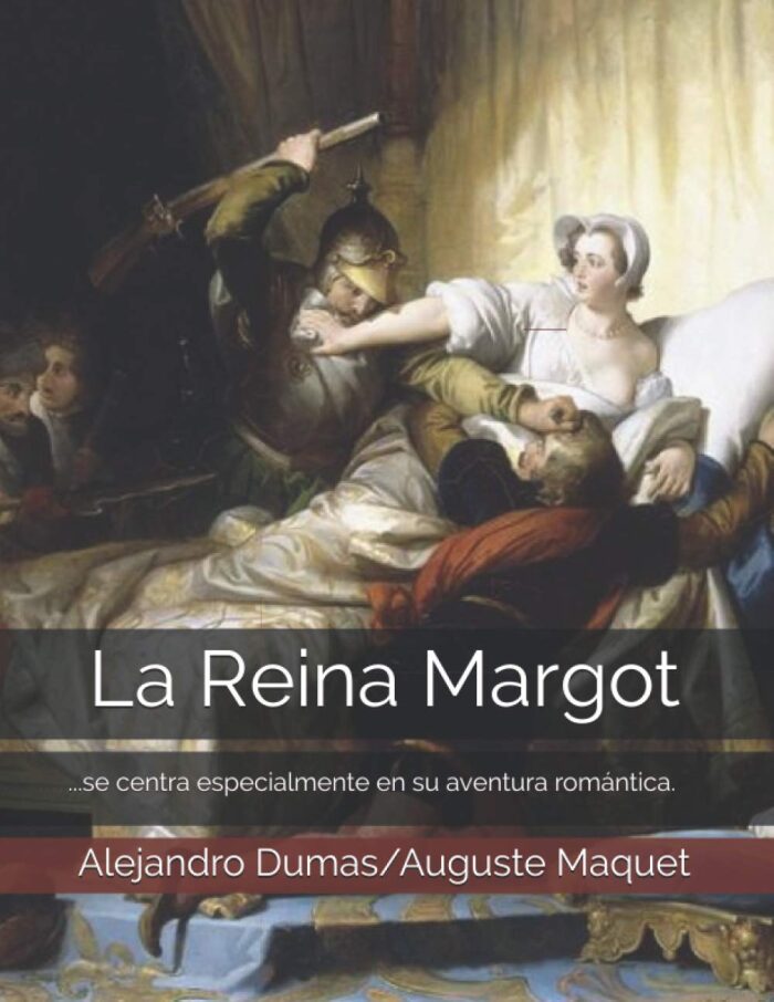 La Reina Margot
