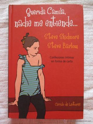 Querida Camila, nadie me entiende...