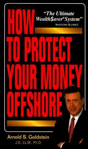 How to Protect Your Money Offshore