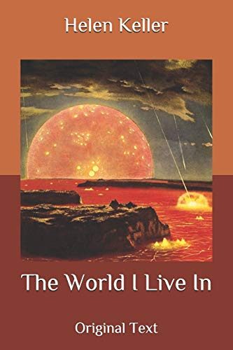 The World I Live In: Original Text