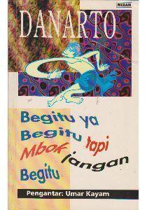 Begitu Ya Begitu, Tapi Mbok Jangan Begitu