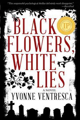 Black Flowers, White Lies