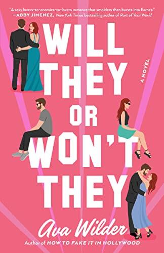 Will They or Won't They: A Novel