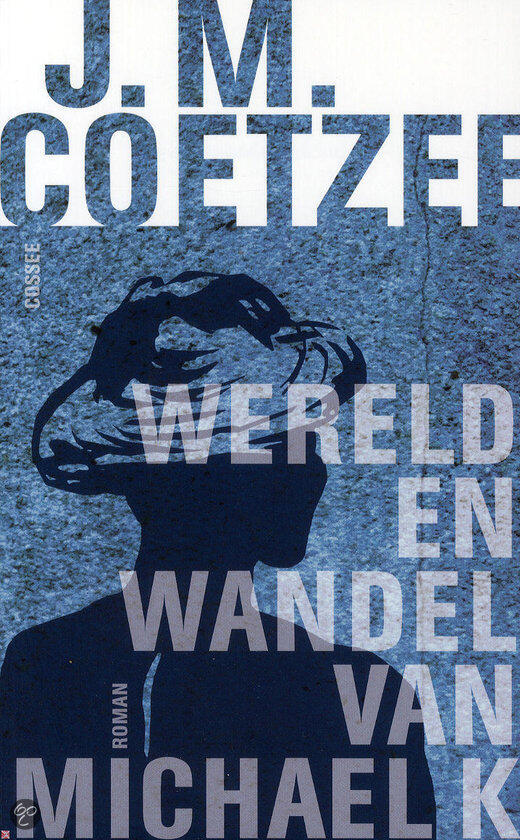 Wereld en wandel van Michael K