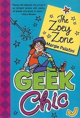 Geek Chic: The Zoey Zone: A Funny Middle Grade Novel for Kids (Ages 8-12) About Makeovers, Middle School, and Being Cool (Geek Chic)
