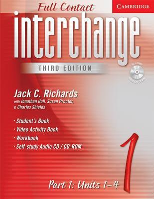 Interchange (Third Edition): Level 1, Part 1, Units 1-4