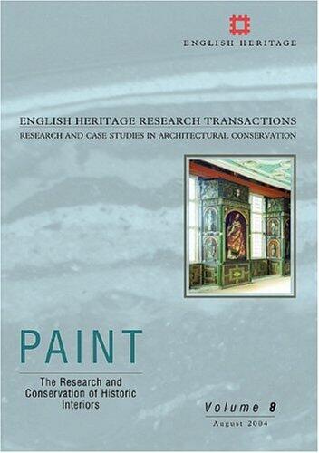 Paint: The Research and Conservation of Historic Interiors