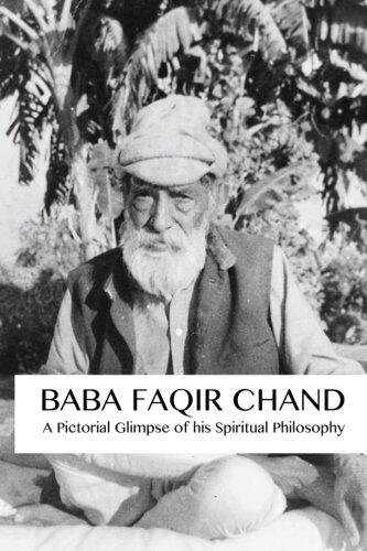 Baba Faqir Chand: A Pictorial Glimpse of His Spiritual Philosophy