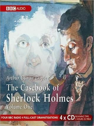 The Casebook of Sherlock Holmes, Volume One