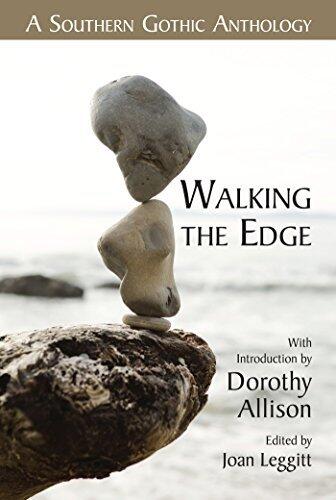 Walking the Edge: A Southern Gothic Anthology