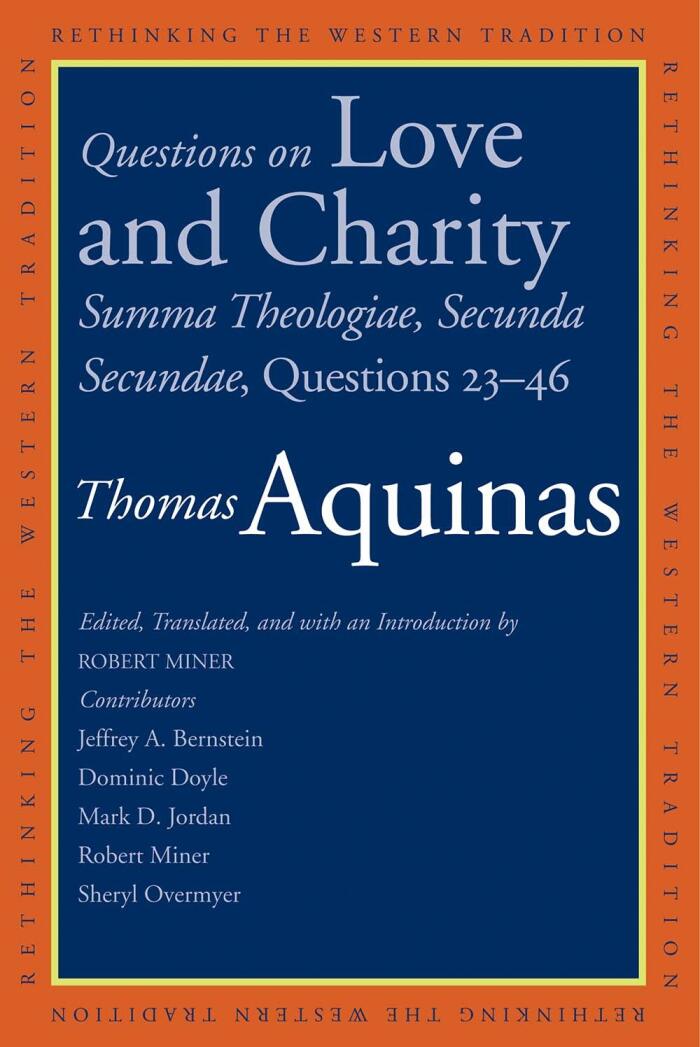 Questions on Love and Charity: Summa Theologiae, Secunda Secundae, Questions 23-46
