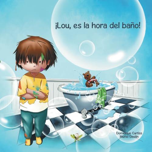 ¡Lou, es la hora del baño!