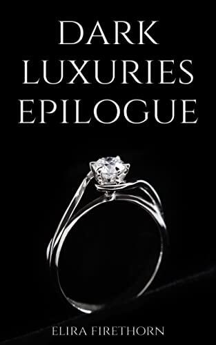 Dark Luxuries Epilogue