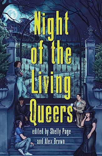 Night of the Living Queers: 13 Tales of Terror and Delight