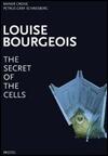 Louise Bourgeois: The Secret of the Cells