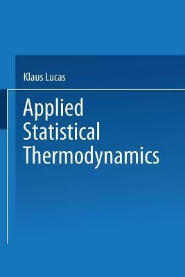 Applied Statistical Thermodynamics