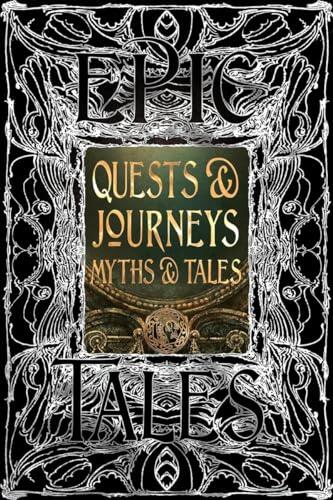 Quests & Journeys Myths & Tales: Epic Tales