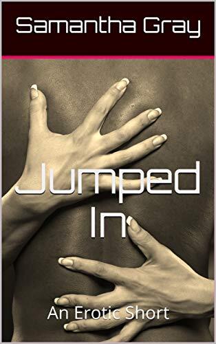 Jumped In: An Erotic Short