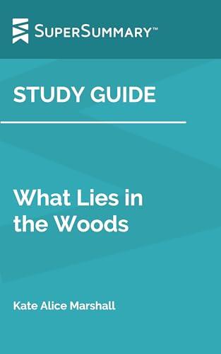 Study Guide: What Lies in the Woods
