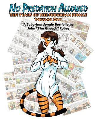 No Predation Allowed:  Ten Years of The Suburban Jungle, Vol. 1