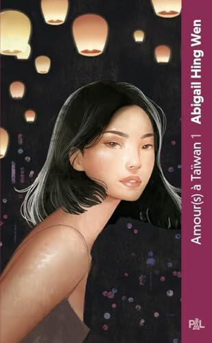 Amour(s) à Taïwan - Tome 01 L'Été des libertés