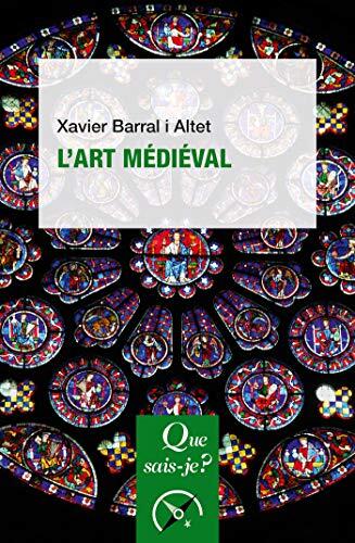 L'art médiéval: « Que sais-je ? » n° 2518