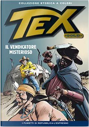 Tex collezione storica a colori Gold n 3 : Il vendicatore misterioso